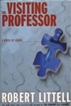 Visiting Professor, The | Littell, Robert | Signed First Edition Thus Book