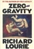 Zero Gravity | Lourie, Richard | First Edition Book