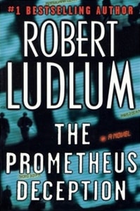 Prometheus Deception, The | Ludlum, Robert | First Edition Book