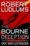 Robert Ludlum's Bourne Deception by Eric Van Lustbader | Signed First Edition Book