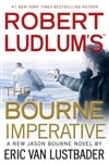 Robert Ludlum's The Bourne Imperative | Lustbader, Eric Van (as Ludlum, Robert) | Signed First Edition Book