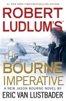 Robert Ludlum's The Bourne Imperative | Lustbader, Eric Van (as Ludlum, Robert) | Signed First Edition Book