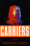 Carriers | Lynch, Patrick | First Edition Book