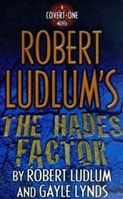 Robert Ludlum's The Hades Factor | Ludlum, Robert (and Lynds, Gayle) | Signed First Edition Trade Paper Book