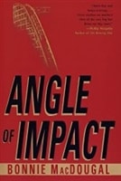 Angle of Impact | MacDougal, Bonnie | Signed First Edition Book