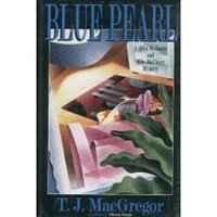 Blue Pearl | MacGregor, T.J. | First Edition Book