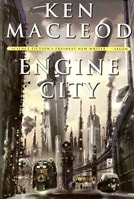 Engine City | MacLeod, Ken | Signed First Edition Book