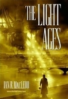 Light Ages, The | MacLeod, Ian R. | Signed First Edition Trade Paper Book