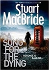 Song for the Dying | MacBride, Stuart | Signed First Edition UK Book