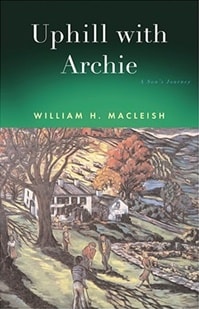 Uphill With Archie | Macleish, William | First Edition Book