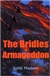Bridles of Armageddon, The | Madsen, Keith | First Edition Trade Paper Book
