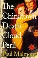 Chinatown Death Cloud Peril | Malmont, Paul | First Edition Book