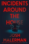 Malerman, Josh | Incidents Around the House | Signed First Edition Book