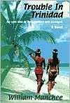 Trouble in Trinidad | Manchee, William | Signed First Edition Thus Trade Paper Book