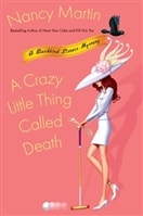 Crazy Little Thing Called Death, A | Martin, Nancy | First Edition Book