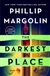 Margolin, Phillip | Darkest Place, The | Signed First Edition Book
