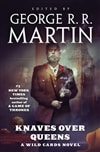 Martin, George R.R. | Knaves Over Queens: A Wild Cards Novel | Signed First Edition Copy