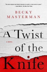 Twist of the Knife by Becky Masterman