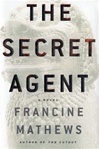 Secret Agent, The | Mathews, Francine | Signed First Edition Book