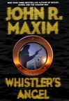 Whistler's Angel | Maxim, John R. | First Edition Book