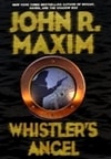 Whistler's Angel | Maxim, John R. | Signed First Edition Book