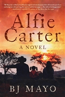 Mayo, BJ | Alfie Carter | Signed First Edition Book