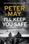 I'll Keep You Safe | May, Peter | Signed UK First Edition Book