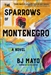 Mayo, BJ | Sparrows of Montenegro, The | Signed First Edition Book