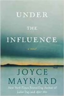 Under the Influence | Maynard, Joyce | Signed First Edition Book
