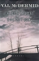 Place of Execution, A | McDermid, Val | Signed First Edition Book