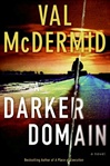 Darker Domain, A | McDermid, Val | Signed First Edition Book