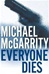 Everyone Dies | McGarrity, Michael | Signed First Edition Book