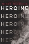 Heroine by Mindy McGinnis | Signed First Edition Book