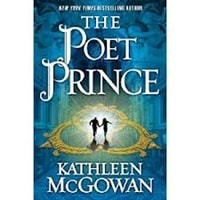 Poet Prince, The | McGowan, Kathleen | Signed First Edition Book