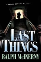 Last Things | McInerny, Ralph | First Edition Book