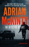McKinty, Adrian | Detective Up Late, The | Signed First Edition Book
