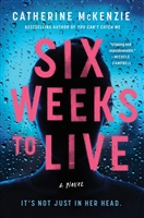 McKenzie, Catherine | Six Weeks to Live | Signed First Edition Book