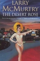 Desert Rose, The | McMurtry, Larry | Signed 1st Edition Thus UK Trade Paper Book