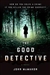 Good Detective, The | McMahon, John | Signed First Edition Book