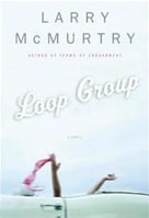 Loop Group by Larry McMurtry