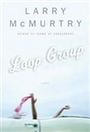 McMurtry, Larry | Loop Group | First Edition Book