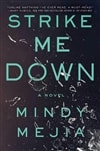Mejia, Mindy | Strike Me Down | Signed First Edition Copy
