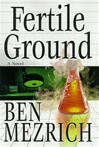 Fertile Ground | Mezrich, Ben | Signed First Edition Book