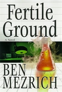 Fertile Ground | Mezrich, Ben | Signed First Edition Book