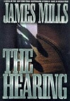 Hearing, The | Mills, James | First Edition Book