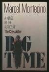 Big Time | Montecino, Marcel | Signed First Edition Book