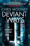 Deviant Ways | Mooney, Chris | Signed 1st Edition Thus UK Trade Paper Book