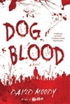 Dog Blood | Moody, David | Signed First Edition Book