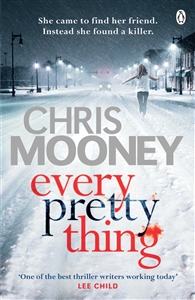 Mooney, Chris | Every Pretty Thing | Signed 1st Edition Thus UK Trade Paper Book