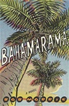 Bahamarama | Morris, Bob | Signed First Edition Book